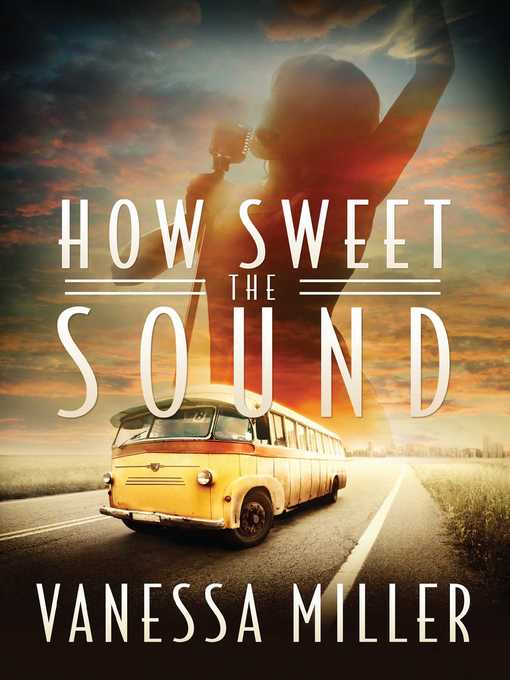 Title details for How Sweet the Sound by Vanessa Miller - Wait list